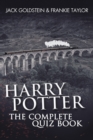 Image for Harry Potter - The Complete Quiz Book : 800 Questions on the Wizarding World