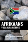 Image for Afrikaans vocabulaireboek: Aanpak Gebaseerd Op Onderwerp