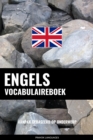 Image for Engels vocabulaireboek: Aanpak Gebaseerd Op Onderwerp