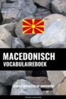 Image for Macedonisch vocabulaireboek: Aanpak Gebaseerd Op Onderwerp