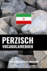 Image for Perzisch vocabulaireboek: Aanpak Gebaseerd Op Onderwerp