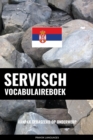 Image for Servisch vocabulaireboek: Aanpak Gebaseerd Op Onderwerp