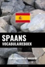 Image for Spaans vocabulaireboek: Aanpak Gebaseerd Op Onderwerp