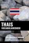 Image for Thais vocabulaireboek: Aanpak Gebaseerd Op Onderwerp