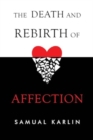 Image for The Death and Rebirth of Affection
