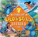 Image for 7 days of Lilo &amp; Stitch stories