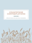 Image for Countryside Contemplations : Reflections on Our Wild Wonders