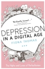 Image for Depression in a Digital Age : The Highs and Lows of Perfectionism