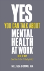 Image for Yes, You Can Talk About Mental Health at Work