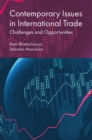Image for Contemporary issues in international trade  : challenges and opportunities