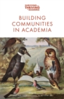 Image for Building Communities in Academia
