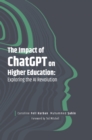 Image for The impact of ChatGPT on higher education  : exploring the AI revolution