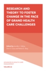 Image for Research and theory to foster change in the face of grand health care challenges