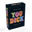 Image for You Dick : A Hilarious Little 100-Piece Jigsaw Puzzle