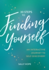 Image for 30 Steps to Finding Yourself: An Interactive Journey to Self-Discovery