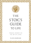 Image for The Stoic&#39;s Guide to Life