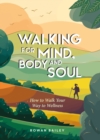 Image for Walking for Mind, Body and Soul