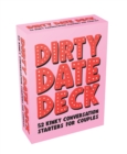 Image for Dirty Date Deck : 52 Kinky Conversation Starters and Booklet for Couples