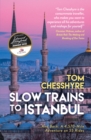 Image for Slow Trains to Istanbul