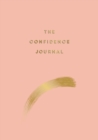 Image for The Confidence Journal: Tips and Exercises to Help You Overcome Self-Doubt