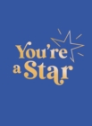 Image for You&#39;re a Star