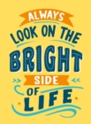 Image for Always Look on the Bright Side of Life
