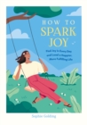 Image for How to Spark Joy