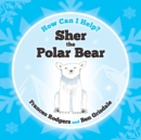 Image for Sher the Polar Bear