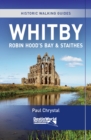 Image for Whitby, Robin Hood&#39;s Bay &amp; Staithes Historic Walking Guides