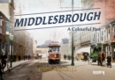 Image for Middlesbrough  : a colourful past