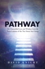 Image for Pathway : The Channelled Love and Wisdom from the Trans-Leations of the Two Sisters Star Group : 1
