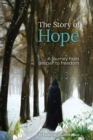 Image for The Story of Hope : A journey from despair to freedom