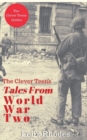 Image for The Clever Teens&#39; Tales From World War Two