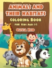 Image for ANIMALS AND THEIR HABITATS Coloring Book for Kids Ages 3-5 : Fun and Educational Coloring Pages with Animals for Preschool Children