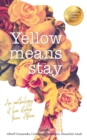 Image for Yellow means stay
