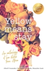 Image for Yellow Means Stay: An anthology of love stories from Africa