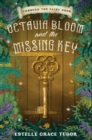 Image for Octavia Bloom and the Missing Key
