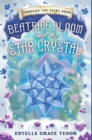 Image for Beatrice Bloom and the Star Crystal