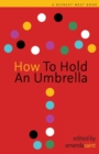 Image for How to Hold an Umbrella