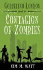 Image for Gobbelino London &amp; a Contagion of Zombies