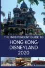 Image for The Independent Guide to Hong Kong Disneyland 2020