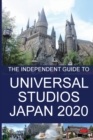Image for The Independent Guide to Universal Studios Japan 2020
