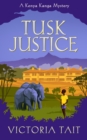 Image for Tusk Justice: A Cozy Mystery with a Tenacious Female Amateur Sleuth