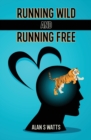 Image for Running Wild and Running Free