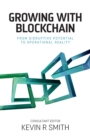 Image for Growing with Blockchain : From disruptive potential to operational reality