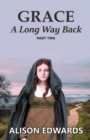 Image for Grace : A Long Way Back (Book Two)