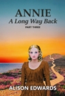 Image for Annie: A Long Way Back (Book Three)
