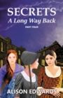 Image for Secrets : A Long Way Back (Book Four)