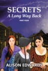 Image for Secrets: A Long Way Back (Book Four)