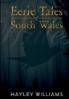 Image for Eerie Tales Of South Wales